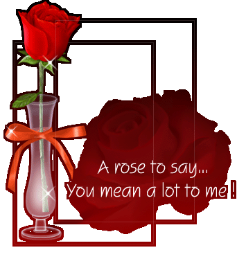 { A rose for you!}